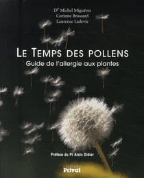 Le temps des pollens - guide de l'allergie aux plantes