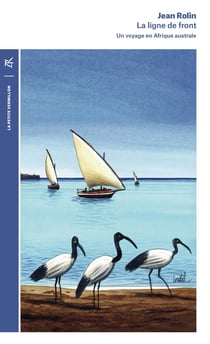 La ligne de front : Un voyage en Afrique australe