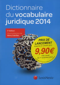 Dictionnaire du vocabulaire juridique (édition 2014)