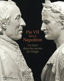 Pie VII face à Nopoléon - la tiare dans les serres de l'Aigle