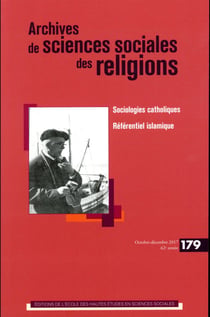 Archives de sciences sociales des religions n.179 : la sociologie catholique XIXe-XXe siècles - suicide et fins dernières