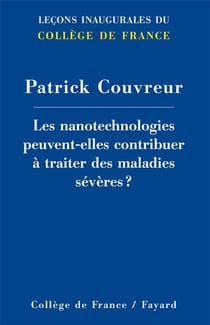 LES NANOTECHNOLOGIES PEUVENT-ELLES CONTRIBUER A TRAITER DES MALADIES SEVERES ?