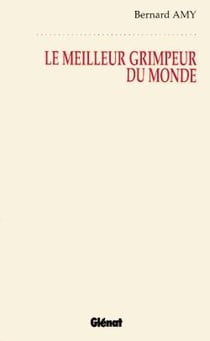 Le meilleur grimpeur du monde