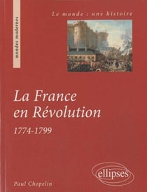 La France en révolution (1774-1799)