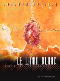 Le Lama Blanc Tome 3 : les trois oreilles