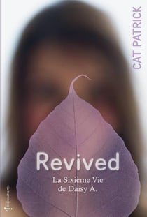 Revived - la sixième vie de Daisy A.