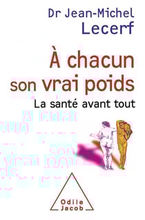 À chacun son vrai poids - la santé avant tout