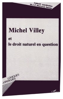 Michel Villey et le droit naturel en question