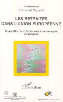 Les Retraités dans l'union Européenne : Adaptation aux évolutions économiques et sociales