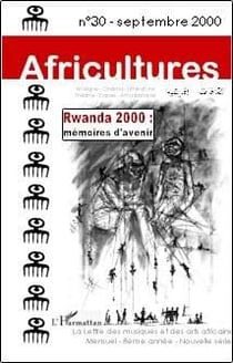 Revue africultures n.30 : Rwanda 2000 - mémoires d'avenir (édition 2000)