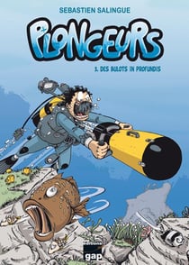 Plongeurs Tome 3 : des brulots in profundis