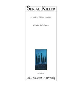 Serial killer et autres pièces courtes