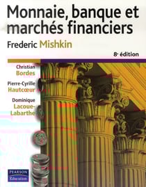 Monnaie, banque et marchés financiers (8ème édion)