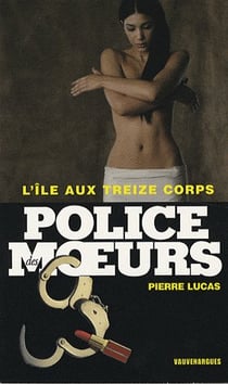 POLICE DES MOEURS Tome 181 : l'île aux treize corps