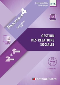 Processus 4 - Gestion des relations sociales - 1re et 2e années BTS CG (édition 2024)