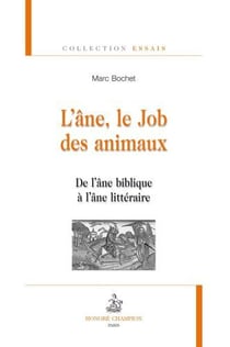 L'âne, le Job des animaux : de l'âne biblique à l'âne littéraire