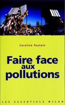 Faire face aux pollutions