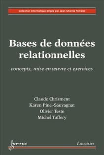 Bases de données relationnelles : concepts, mise en oeuvre et exercices : concepts, mise en oeuvre et exercices