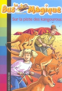 Le bus magique t.9 - sur la piste des kangourous