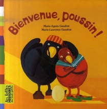 Bienvenue, poussin !