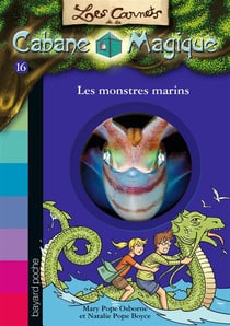 Les carnets de la cabane magique t.16 - les monstres marins