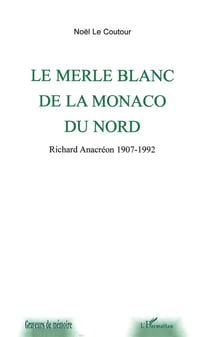 Merle blanc (le) de la monaco du nord