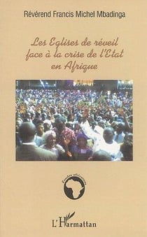 Les églises de réveil face à la crise de l'état en Afrique