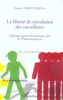 La liberté de circulation des travailleurs : Réflexion à partir des nouveaux États de l'Union européenne