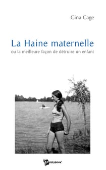 LA HAINE MATERNELLE