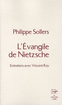 L'évangile de nietzsche - entretiens avec vincent roy