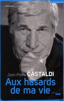 Aux hasards de ma vie