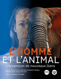 L'homme et l'animal : l'invention de nouveaux liens