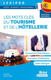 Lexipro : les mots clés tourisme et de l'hôtellerie français-espagnol