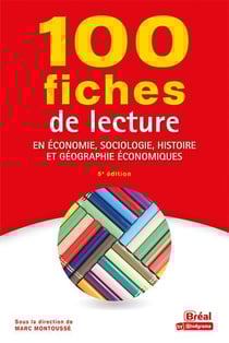 100 fiches de lecture en économie, sociologie, histoire et géographie économiques (5e édition)