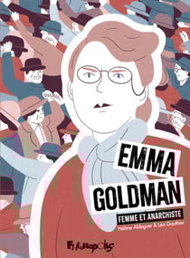 Emma Goldman : Femme et anarchiste