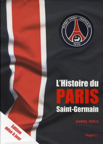 L HISTOIRE DU PARIS SAINT GERMAIN