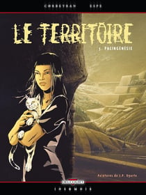Le territoire Tome 5 - palingénesie