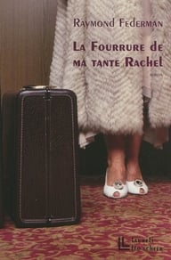 Fourrure De Ma Tante Rachel   Roman Improvise En Fourire