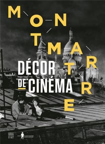 Montmartre, décors de cinéma