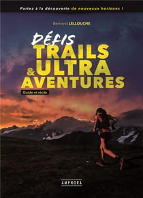 Défis trails & ultra aventures