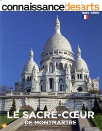 Connaissance des arts Hors-Série n.866 : le Sacré-Coeur de Montmartre