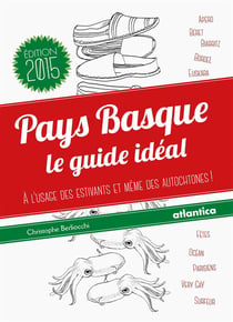 Pays basque, le guide idéal