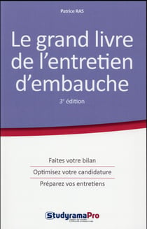 Le grand livre de l'entretien d'embauche (3e édition)