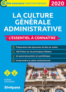 La culture générale administrative - l'essentiel à connaître