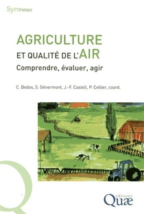 Agriculture et qualité de l'air - comprendre, évaluer, agir