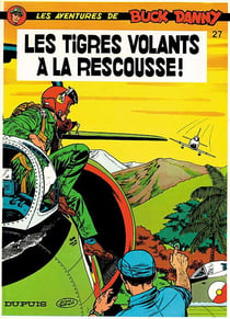 Les aventures de Buck Danny Tome 27 : les tigres volants à la rescousse !