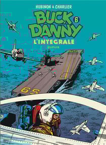 Les aventures de Buck Danny : Intégrale vol.6 : Tomes 18 à 21