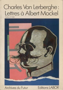 Lettres à Albert Mockel (1887-1906) Tome 2 : Notes et index
