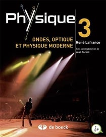 Physique Tome 3 - ondes, optique et physique