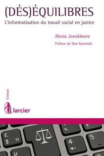 (dés)équilibres - l'informatisation du travail social en justice